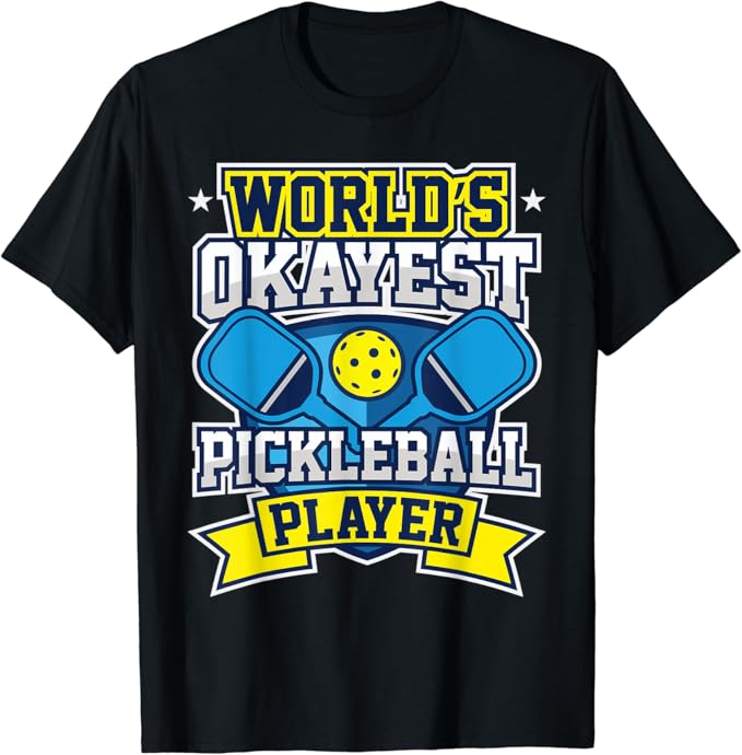 Funny Pickleball Worlds Okayest Pickleball Player TShirt Amazon.co